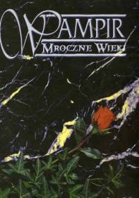 Wampir. Mroczne Wieki - White Wolf