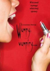 Wampy, wampiry... - Lucienne Diver