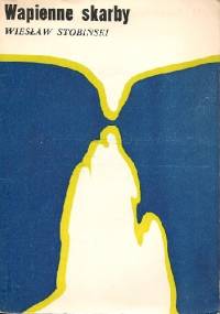 Wapienne skarby - Wiesław Stobiński