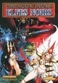 Warhammer Armées: Elfes Noirs - Jervis Johnson