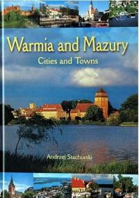 Warmia and Mazury. Cities and Towns - Andrzej Stachurski