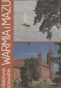 Warmia i Mazury. Mały przewodnik - Jan Bałdowski