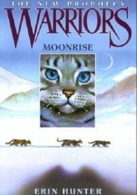 Warriors: The New Prophecy #2: Moonrise - Erin Hunter