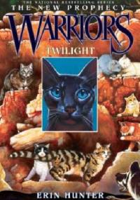 Warriors: The New Prophecy #5: Twilight - Erin Hunter