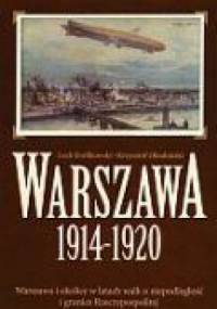 Warszawa 1914-1920 - Lech Królikowski, Krzysztof Oktabiński