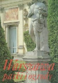 Warszawa. Parki i ogrody - Włodzimierz Piwkowski, Zygmunt Świątek