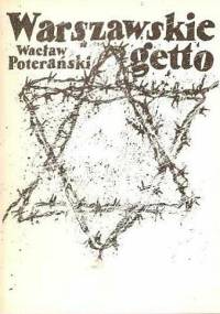 Warszawskie getto - Wacław Poterański
