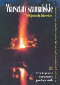 Warsztaty Szamańskie - Wojciech Jóźwiak