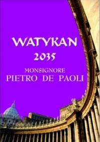 Watykan 2035 - Pietro de Paoli