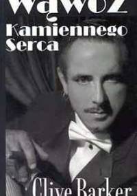 Wąwóz Kamiennego Serca - Clive Barker