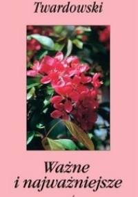 Ważne i najważniejsze - Jan Twardowski