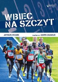 Wbiec na szczyt - Arthur Lydiard