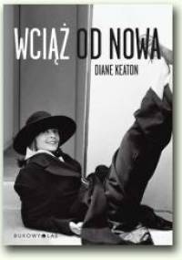 Wciąż od nowa - Diane Keaton