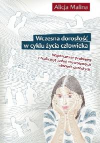 Wczesna dorosłość w życiu człowieka - Alicja Malina