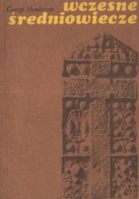 Wczesne średniowiecze - George Henderson