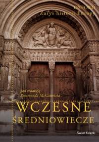 Wczesne średniowiecze - Rosamond McKitterick