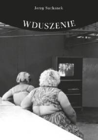 Wduszenie - Jerzy Suchanek
