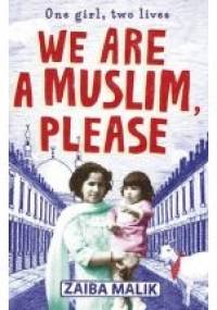We are a Muslim, Please - Zaiba Malik