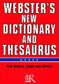 Webster's New Dictionary and Thesaurus - praca zbiorowa