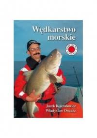 Wędkarstwo morskie - Jacek Kolendowicz, Władysław Owcarz