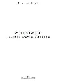 Wędrowiec - Henry David Thoreau - Tomasz Żyro