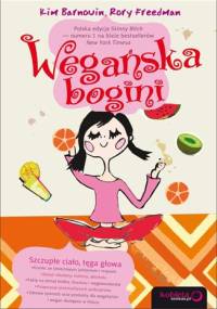 Wegańska Bogini - Kim Barnouin, Rory Freedman