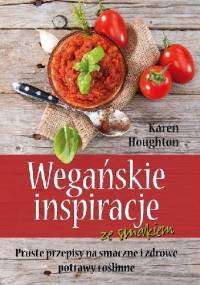 Wegańskie inspiracje ze smakiem - Karen Houghton