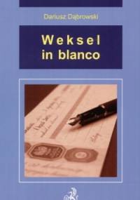 Weksel in blanco - Dariusz Dąbrowski