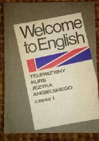 Welcome to english - telewizyjny kurs języka angielskiego część 1