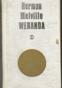 Weranda i inne równie prawdziwe opowieści - Herman Melville