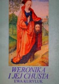 Weronika i jej chusta - Ewa Kuryluk