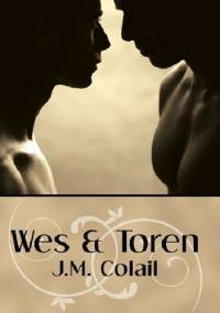 Wes & Toren - J.M. Colail