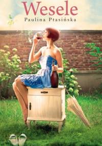Wesele - Paulina Ptasińska