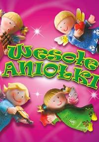 Wesołe Aniołki - Sylwia Skonieczna FSP