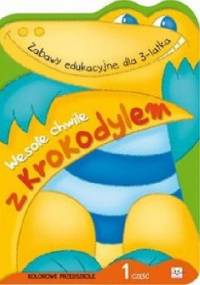 Wesołe chwile z krokodylem. Część 1 - Agnieszka Bator