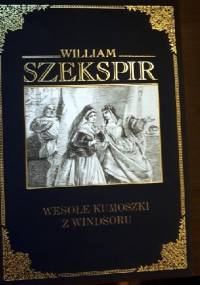 Wesołe kumoszki z Windsoru - William Shakespeare
