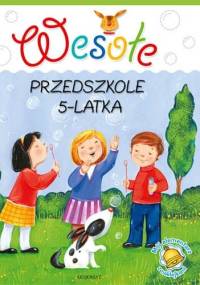 Wesołe przedszkole 5-latka - Agnieszka Bator