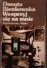 Wesprzyj się na mnie - Danuta Bieńkowska