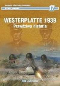 Westerplatte 1939. Prawdziwa historia - Mariusz Wójtowicz-Podhorski