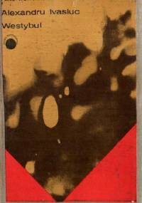 Westybul - Alexandru Ivasiuc