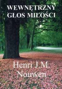 Wewnętrzny głos miłości - Henri J. M. Nouwen