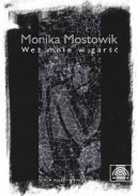 Weź mnie w garść - Monika Mostowik