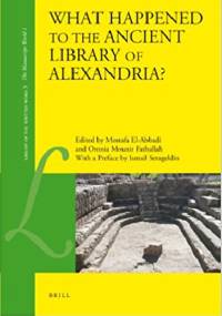 What Happened to the Ancient Library of Alexandria? - praca zbiorowa