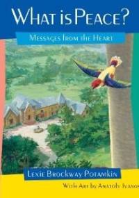 What is peace? - Lexie Brockway Potamkin