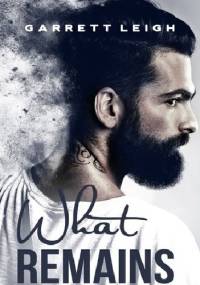 What Remains - Garrett Leigh