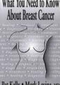 What You Need to Know About Breast Cancer - Patrick J. Kelly