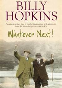 Whatever next - Billy Hopkins