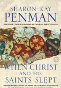 When Christ and His Saints Slept - Sharon Kay Penman