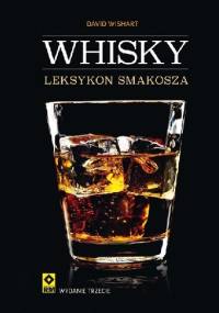 Whisky. Leksykon smakosza - David Wishart