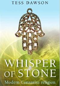 Whisper of Stone: Natib Qadish: Modern Canaanite Religion - Tess Dawson